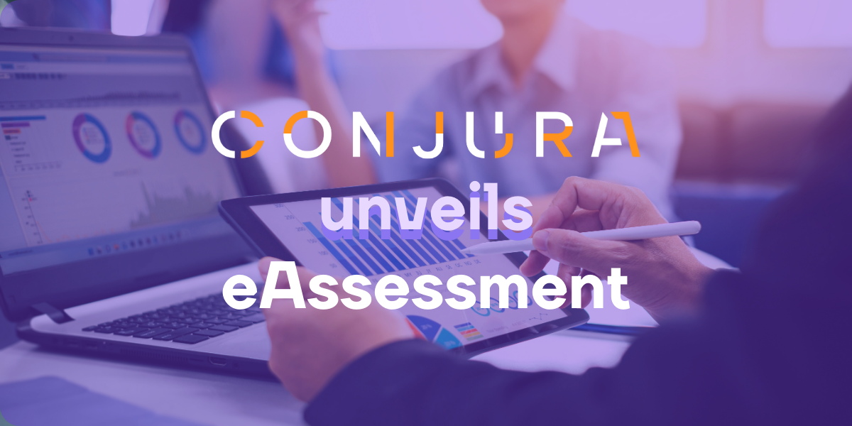 Conjura Unveils New Product - eAssessment