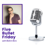 Five Bullet Friday: Bálint Biró