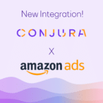 Introducing Conjura’s Amazon Ads Connector